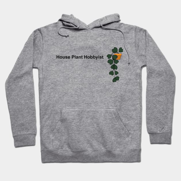 House Plant Hobbyist Hoya Hoodie by HousePlantHobbyist